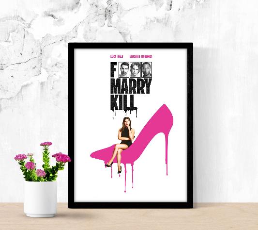 F*** Marry Kill framed poster