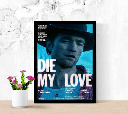 Die My Love framed poster