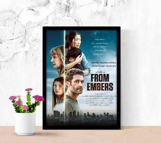 From Embers framed poster