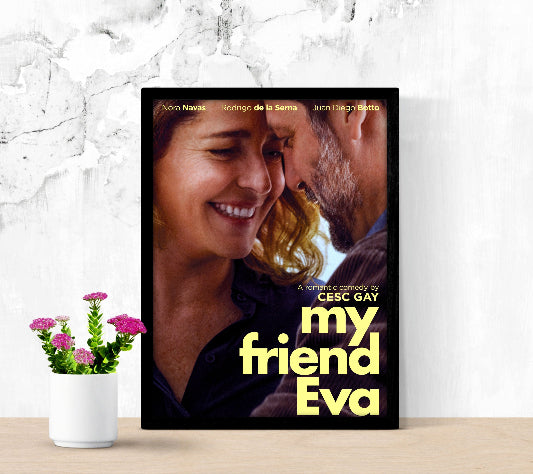 My Friend Eva framed poster