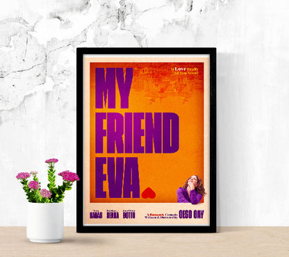 My Friend Eva framed poster