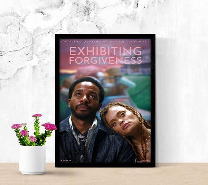 Exibiting Forgiveness framed poster