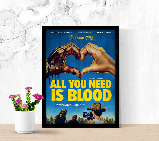 All You Need Is Blood framed poster