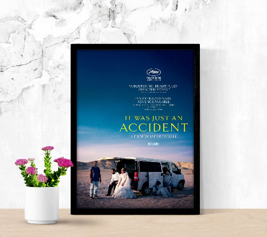 It Was Just An Accident framed poster