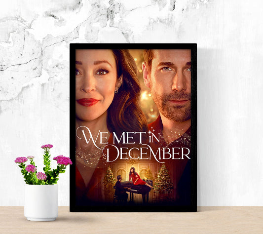 We Met In December framed poster