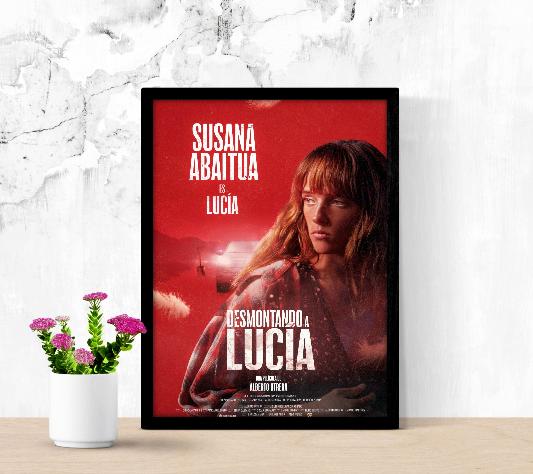 Desmontando a Lucia framed poster