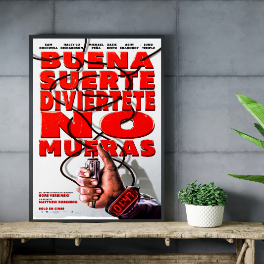 Buena Suerte Diviertete No Mueras framed poster
