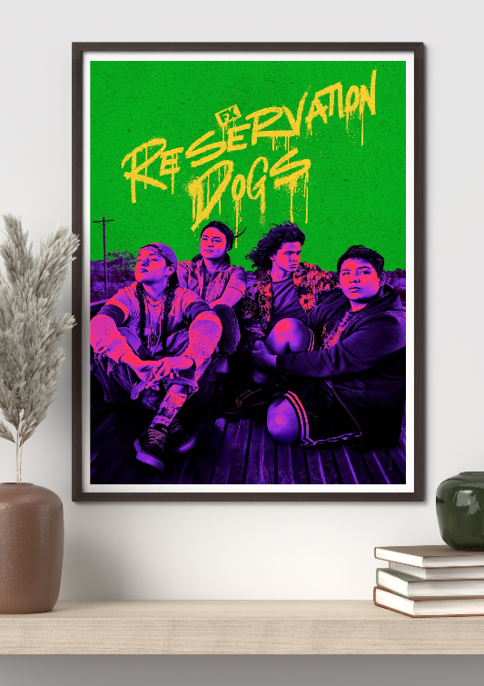 Reservation Dogs framed poster