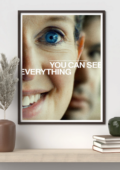You Can See Everything framed poster