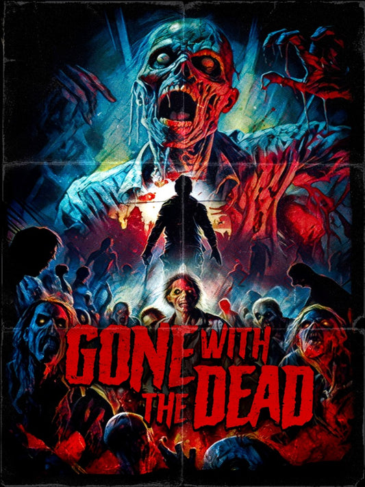 Gone With The Dead - poster