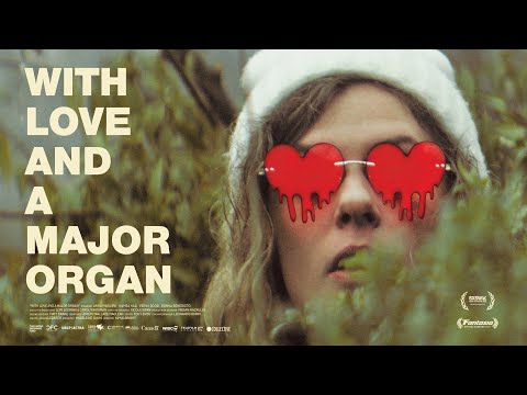 With Love And A Major Organ trailer