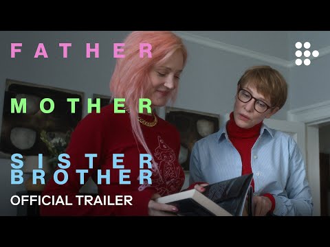 Father Mother Sister Brother trailer