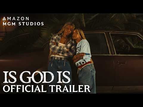 Is God Is trailer