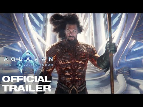 Aquaman and The Lost Kingdom - trailer