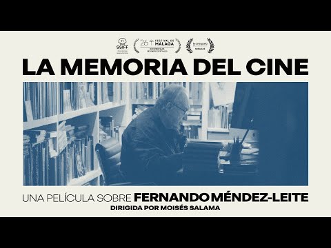 La memoria del cine: una película sobre Fernando Méndez-Leite - trailer