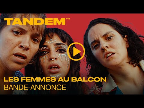 Les Femmes au Balcon trailer