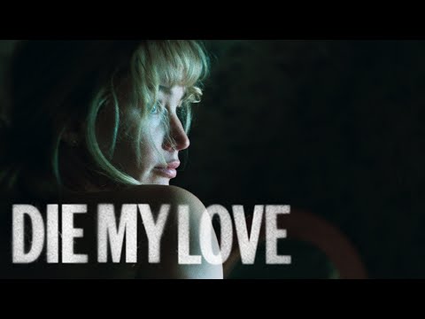Die My Love trailer