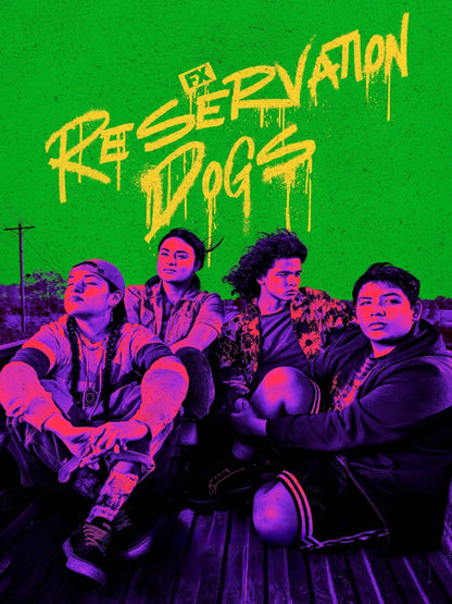 Reservation Dogs paper poster