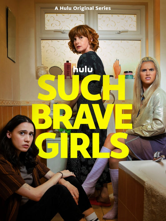 Such Brave Girls - poster