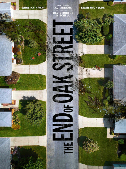 The End of Oak Street paper poster