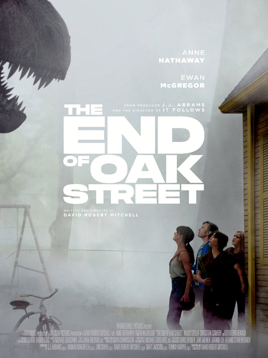 The End of Oak Street paper poster