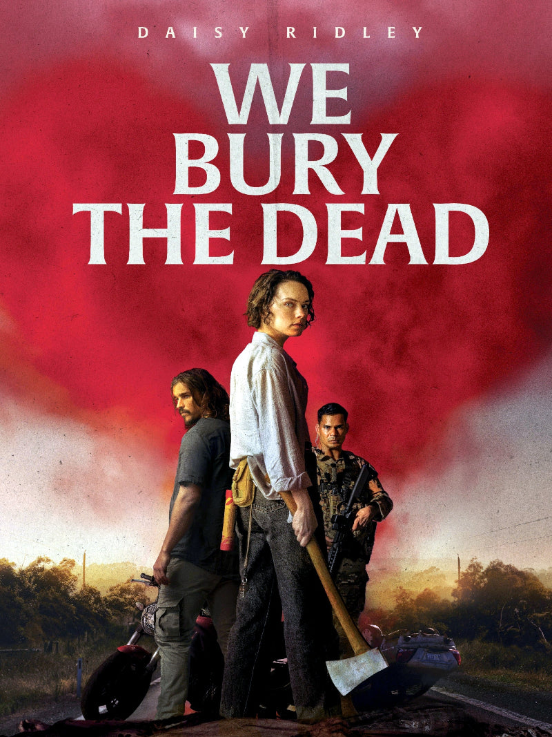 We Bury The Dead paper poster